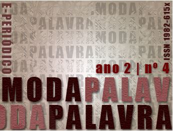 					Ver Vol. 2 Núm. 4 (2009): ModaPalavra
				